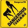 DangerousTM