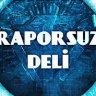 RaporsuzDeliTR