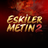 eskilermetin2